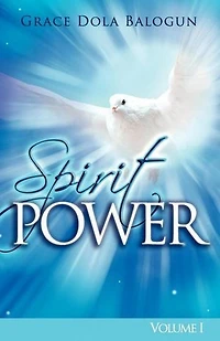 Spirit Power Volume I