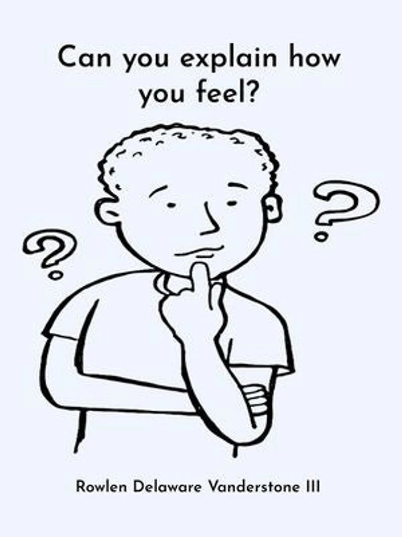 Can You Explain How You Feel?