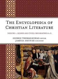 The Encyclopedia of Christian Literature: 2 Volumes