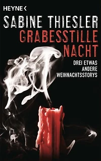 Grabesstille Nacht: Drei etwas andere Weihnachtsstorys