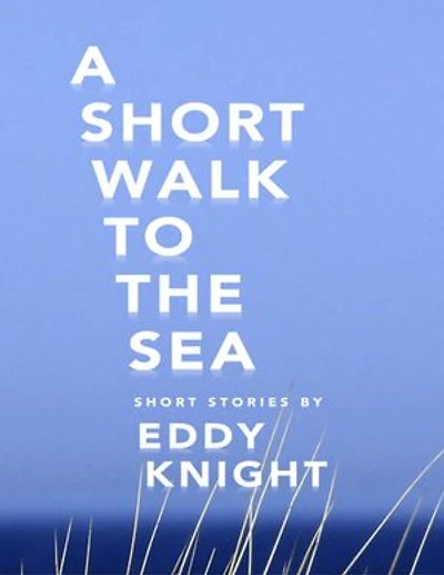 A Short Walk to the Sea