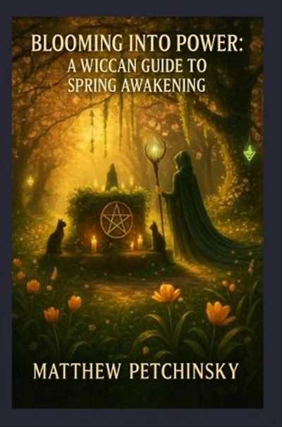 Blooming Into Power: A Wiccan Guide to Spring Awakening
