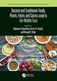 Ancient and Traditional Foods, Plants, Herbs Spices used the Middle East