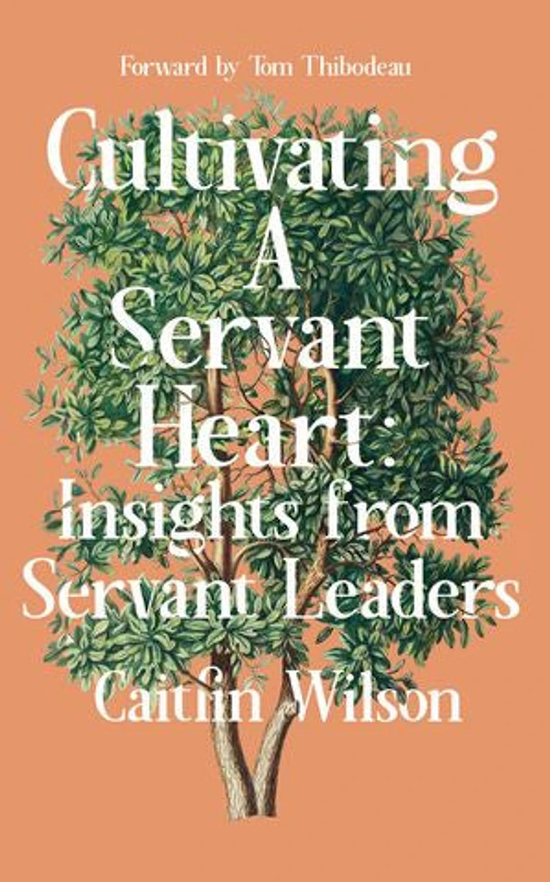Cultivating a Servant Heart: Insights From Leaders