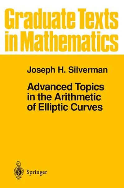 Advanced Topics the Arithmetic of Elliptic Curves