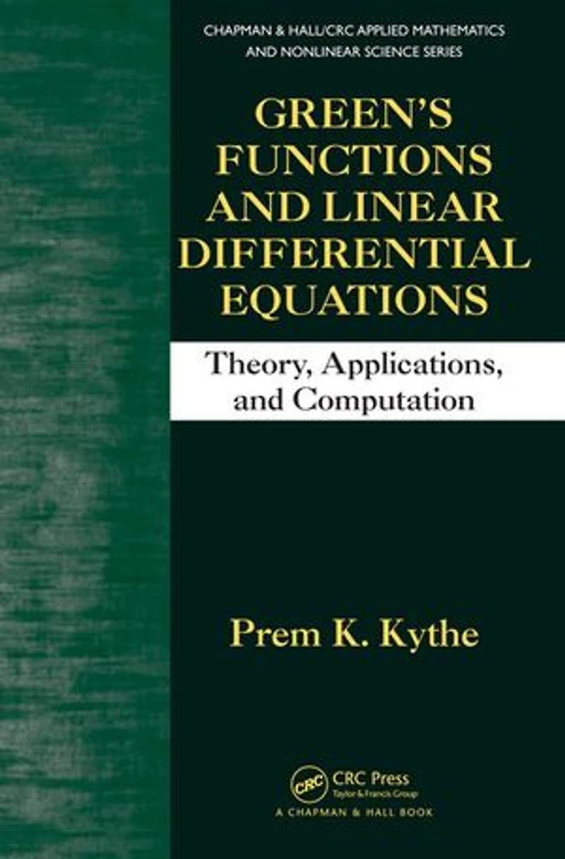 Green's Functions and Linear Differential Equations: Theory, Applications, Computation