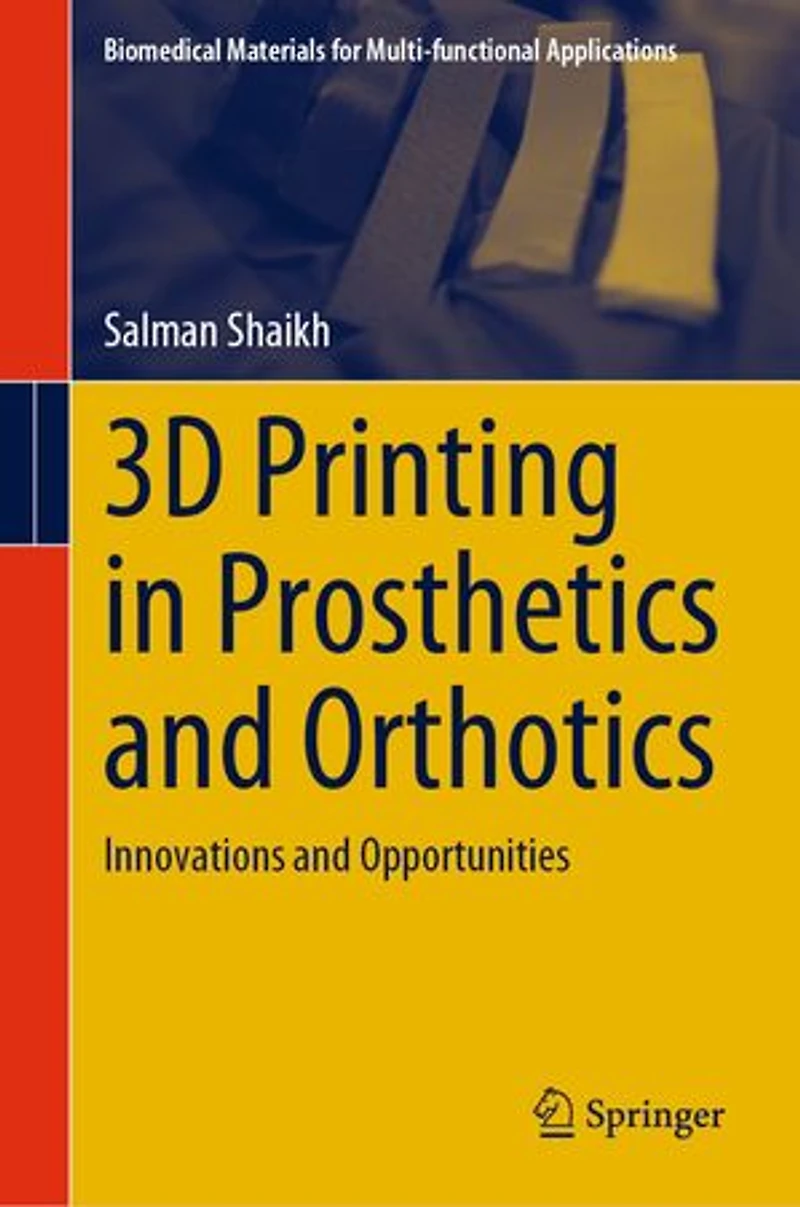 3D Printing Prosthetics and Orthotics: Innovations Opportunities