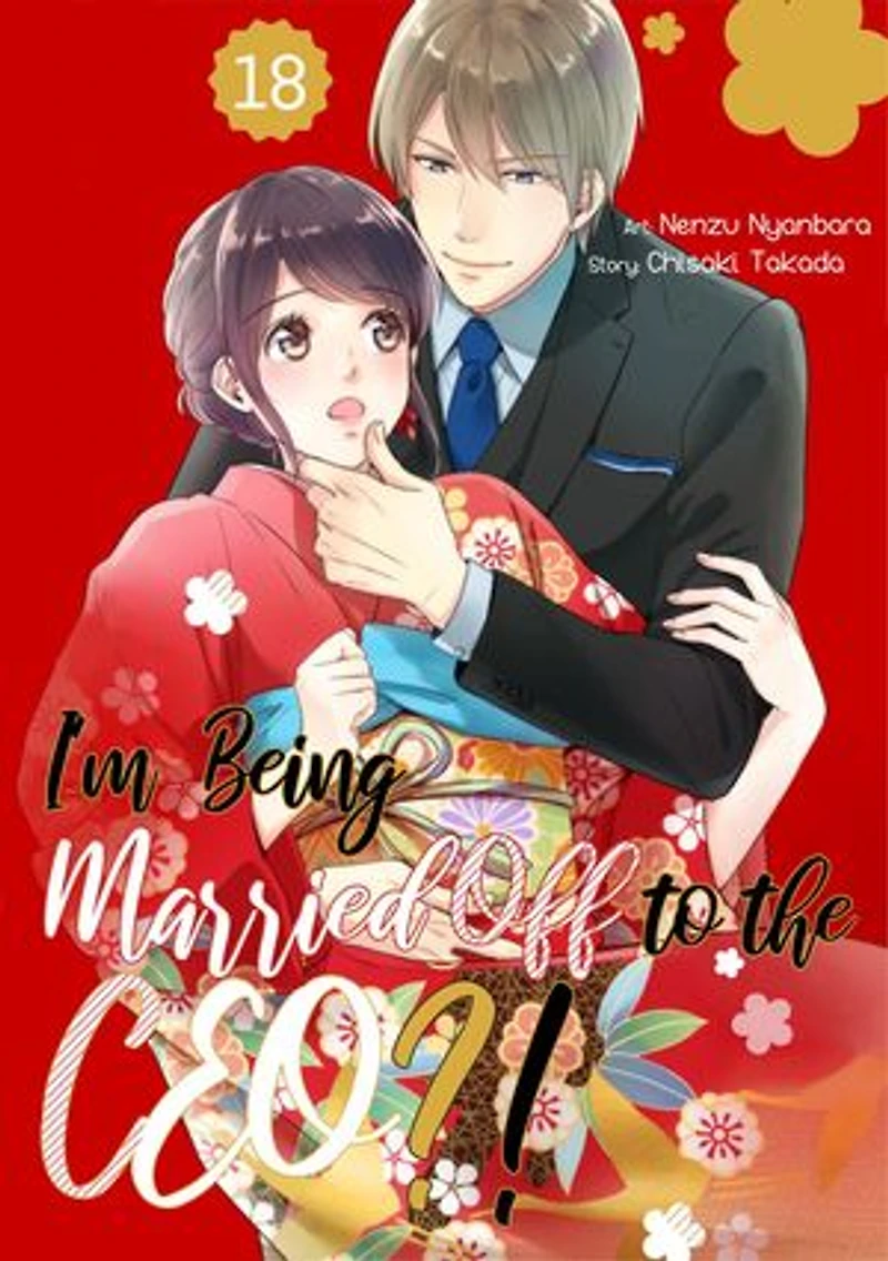 I'm Being Married Off to the CEO?!: Chapter18