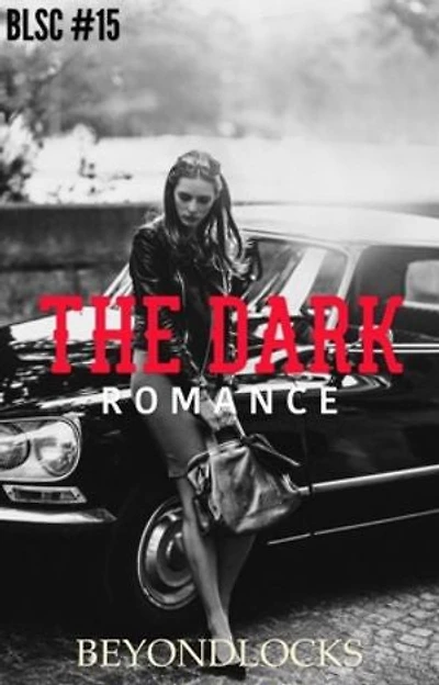 BLSC #15: DARK ROMANCE