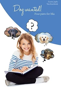 Dog wanted!: Four paws for Mia