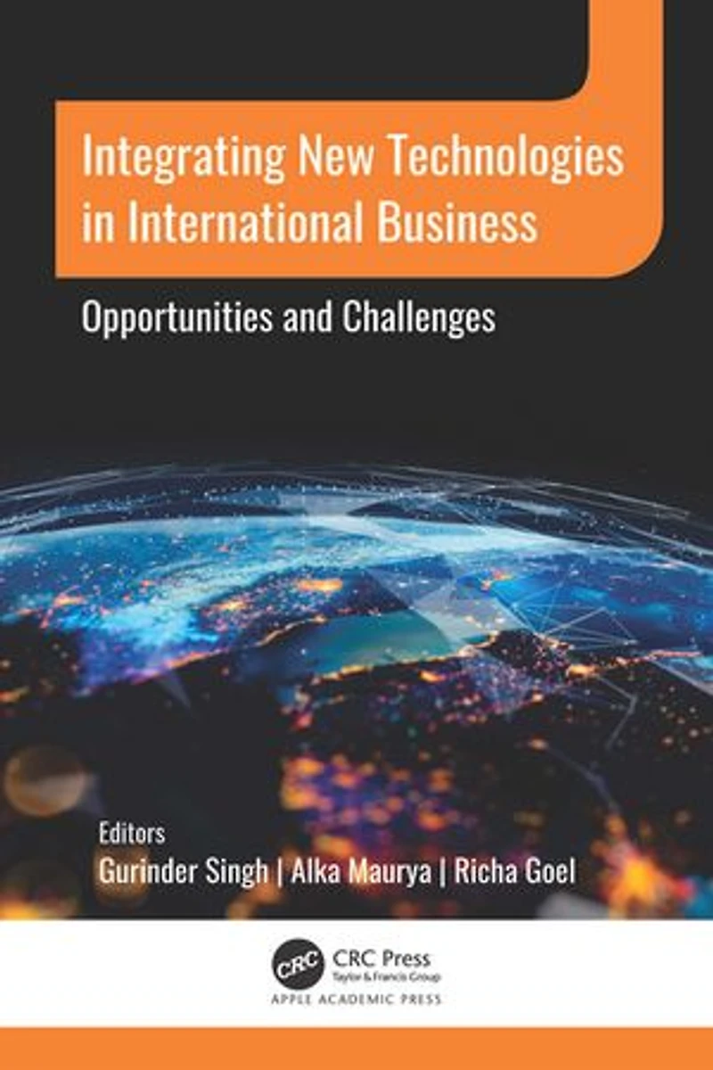 Integrating New Technologies International Business: Opportunities and Challenges