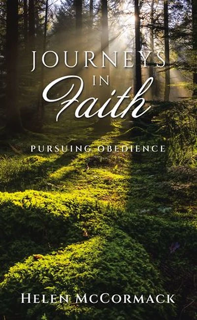 Journeys in Faith: Pursuing Obedience