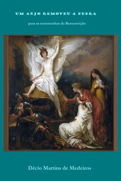 Um anjo removeu a pedra: Cristianismo
