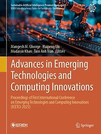 Advances Emerging Technologies and Computing Innovations: Proceedings of First International Conference on Innovations (ICETCI-2025)