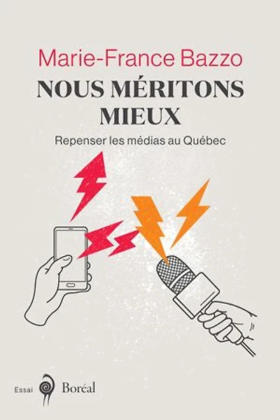 Nous méritons mieux: Repenser les médias au Québec