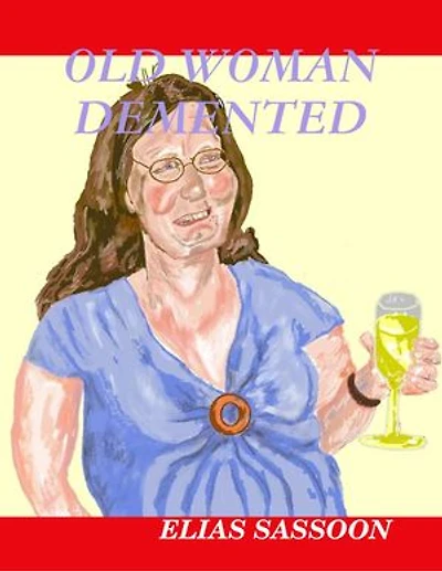 Old Woman Demented