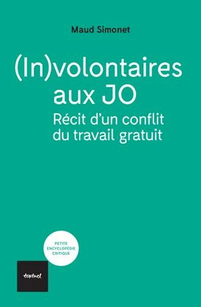 (In)volontaires aux JO: récit d'un conflit du travail gratuit