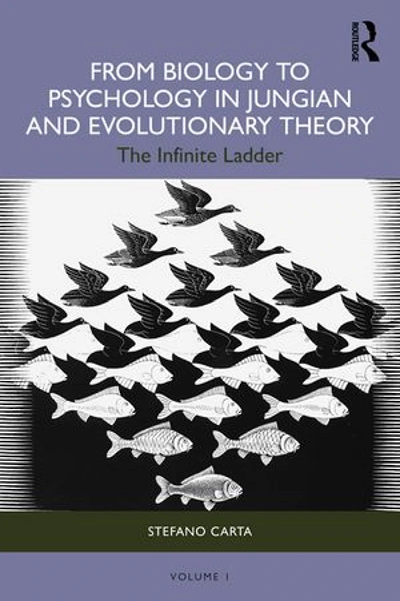 From Biology to Psychology Jungian and Evolutionary Theory: The Infinite Ladder