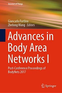 Advances Body Area Networks I: Post-conference Proceedings Of Bodynets 2017
