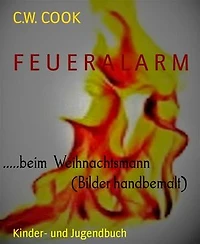 F E U E R A L A R M: .....beim Weihnachtsmann (Bilder handbemalt)