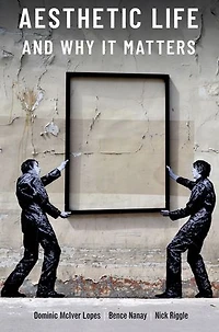 Aesthetic Life and Why It Matters