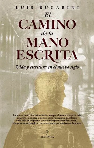 El camino de la mano escrita: Vida y literatura en el nuevo siglo