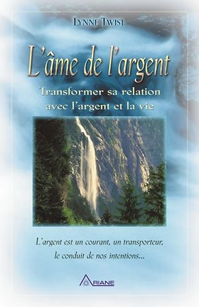 L'Âme de l'argent: Transformer sa relation avec l’argent et la vie