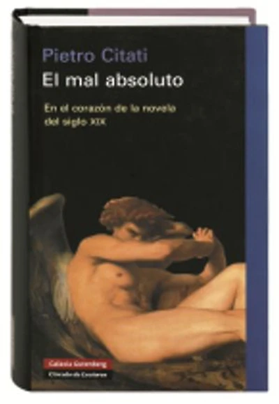 El mal absoluto: En el corazón de la novela del siglo XIX