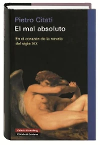 El mal absoluto: En el corazón de la novela del siglo XIX