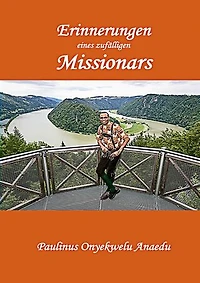Erinnerungen eines zufälligen Missionars