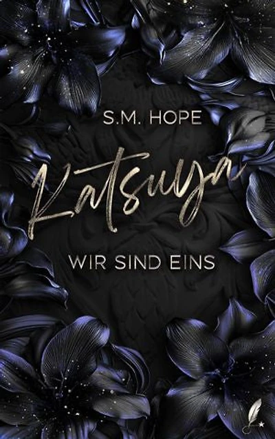 Katsuya - Wir Sind Eins: Band 3 der Dark Romance Reihe