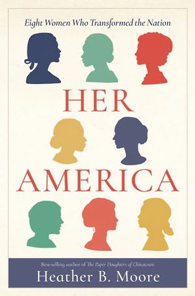 Her America: Eight Women Who Transformed the Nation