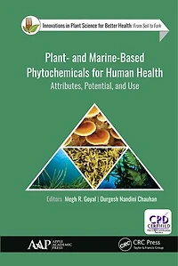 Plant- and Marine- Based Phytochemicals for Human Health: Attributes, Potential, Use