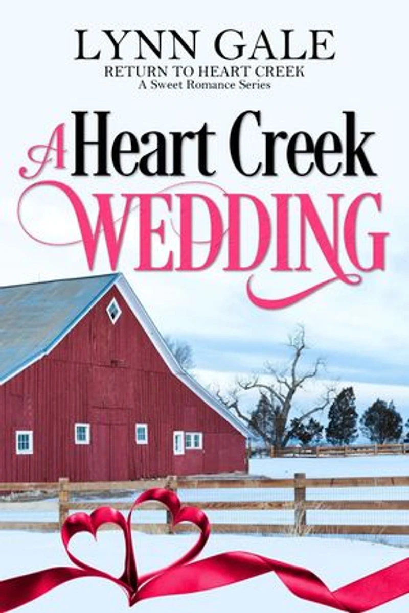 A Heart Creek Wedding: Return to Heart Creek, #4