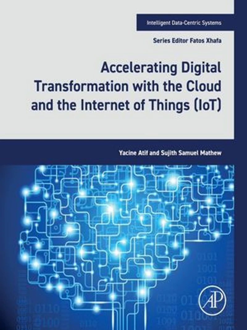 Accelerating Digital Transformation with the Cloud and Internet of Things (IoT)