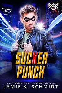 Sucker Punch: Super Short Super Hero Instalove Romantasy, #2