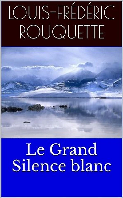 Le Grand Silence blanc