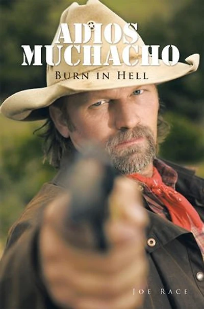 Adios Muchacho: Burn Hell