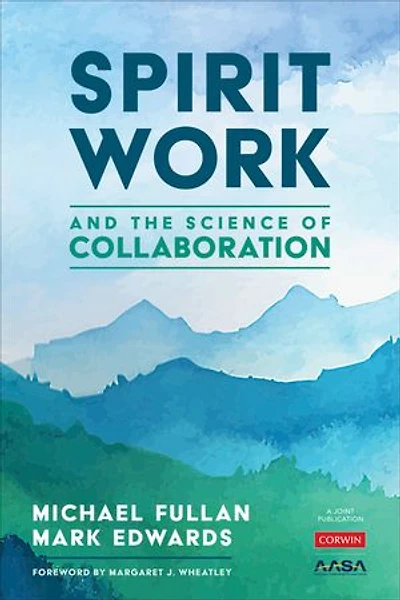 SPIRIT WORK AND THE SCIENCE OF COLLABORATION