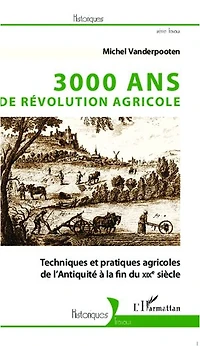 3000 ans de révolution agricole