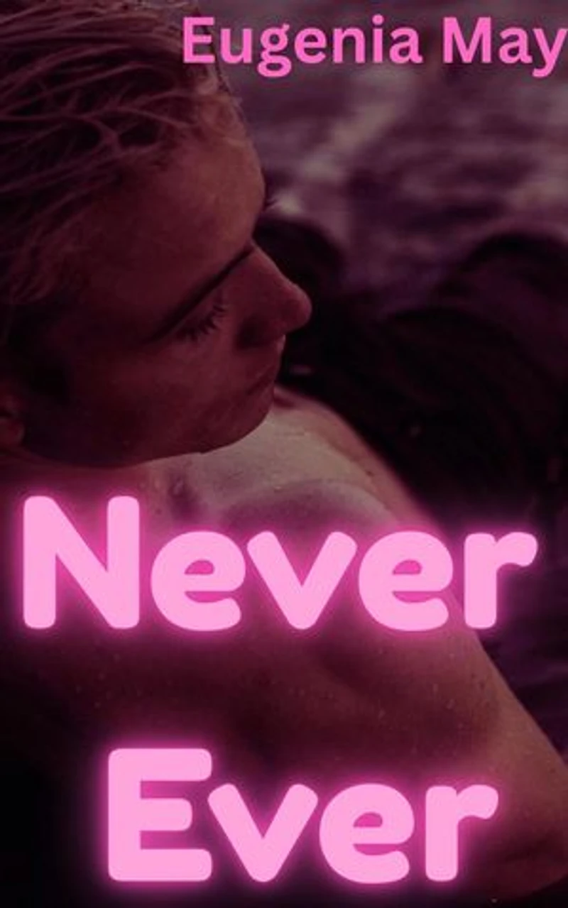Never Ever: I Am Human Too, #3
