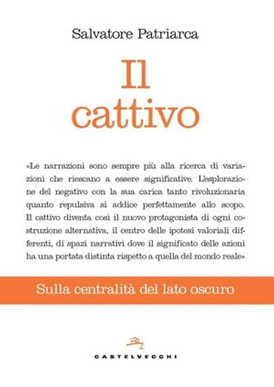 IL CATTIVO. SULLA CENTRALITA' DEL LATO OSCURO
