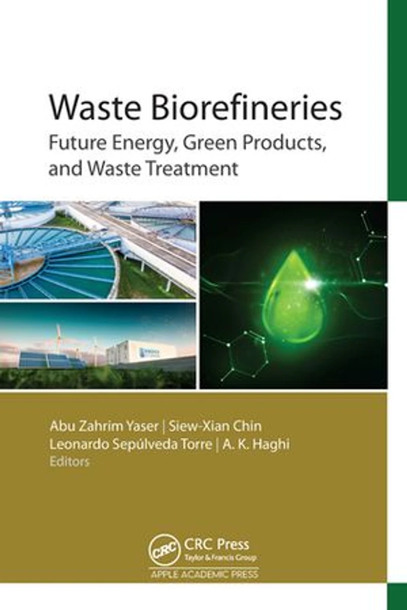 Waste Biorefineries: Future Energy, Green Products, and Treatment