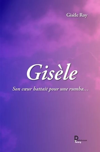 Gisèle: Son cœur battait pour une rumba…