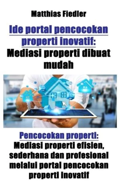Ide portal pencocokan properti inovatif: Mediasi properti dibuat mudah