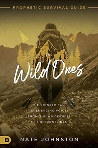 the Wild Ones: Pioneer Call of Emerging Voices from Wilderness to Frontlines