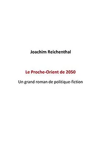 Il Vicino Oriente di 2050: Un grande romanzo fantapolitica
