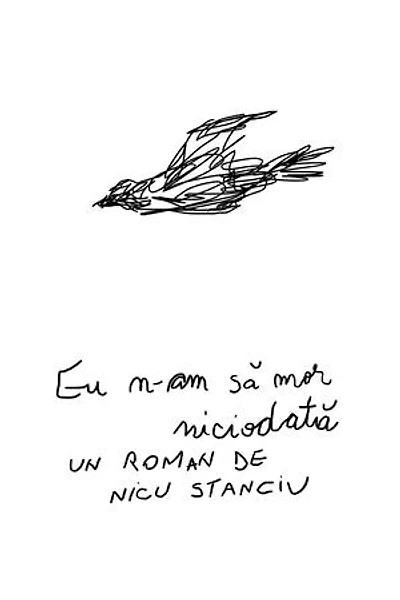 Eu n-am să mor niciodată