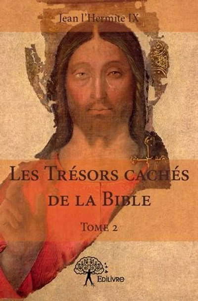 Les Trésors cachés de la Bible (Tome 2)