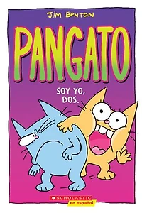 Pangato #2: Soy yo, dos. (Catwad It's Me, Two.)